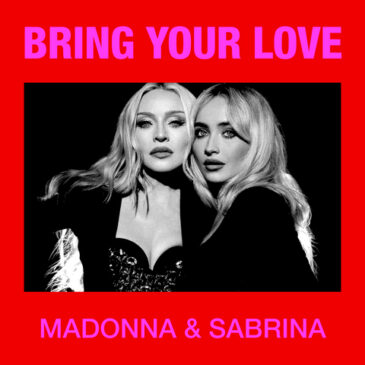 Madonna & Sabrina Carpenter veröffentlichen „Bring Your Love“