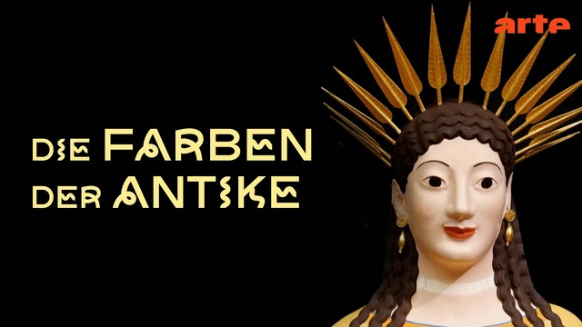 Doku: Die Farben der Antike (Arte  20:15 – 21:45 Uhr)
