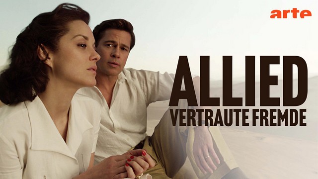 Spionagethriller: Allied – Vertraute Fremde (Arte  20:15 – 22:10 Uhr)