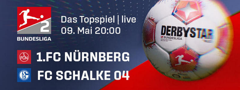 Das Zweitliga-Topspiel ab 20 Uhr bei NITRO: 1. FC Nürnberg gegen FC Schalke 04