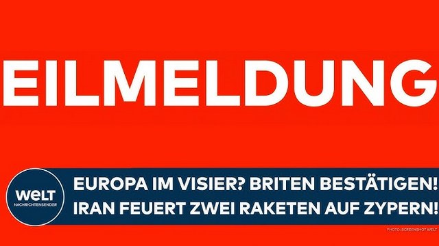KRIEG IN NAHOST: Rückt Europa ins Visier? Briten bestätigen! Iran feuert zwei Raketen auf Zypern!