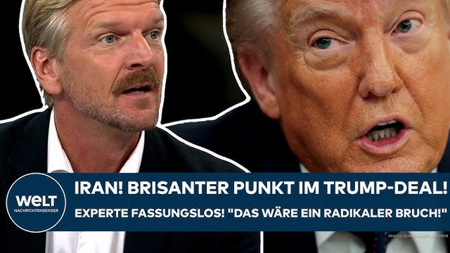 IRAN: Brisanter Punkt im Trump-Deal! Polit-Profi völlig fassungslos! „Das wäre ein radikaler Bruch!“