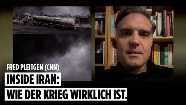 Inside Iran: Wie der Krieg wirklich ist. Mit Fred Pleitgen