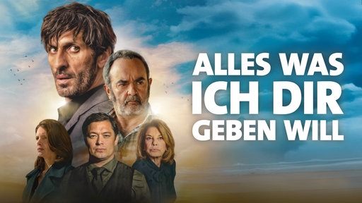 Dramaserie: Alles was ich dir geben will (1/6)(ARD/One  20:15 – 21:00 Uhr)