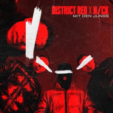 District Red x N/CK veröffentlichen neue Single “Mit den Jungs”