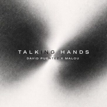 David Puentez & Malou veröffentlichen neue Single „Talking Hands“
