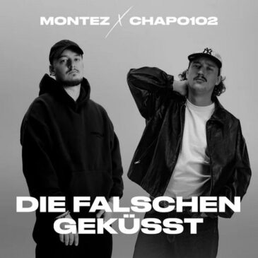 MONTEZ x Chapo102 veröffentlichen gemeinsame Single “Die Falschen geküsst”